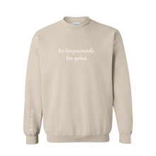 Load image into Gallery viewer, No Tengas Miedo, Ten Ganas (Be Brave, Mija) Sweatshirt