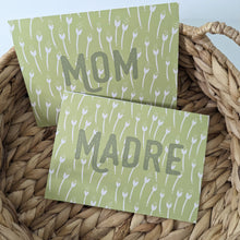 Load image into Gallery viewer, Mom, Madre Mother's Day Card (Spanish Option Available)