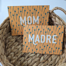 Load image into Gallery viewer, Mom, Madre Mother's Day Card (Spanish Option Available)