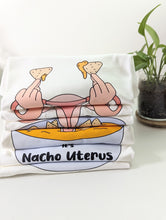 Load image into Gallery viewer, Nacho Uterus T-shirt