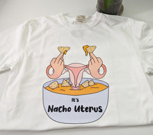 Load image into Gallery viewer, Nacho Uterus T-shirt