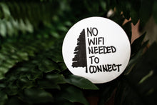 Load image into Gallery viewer, No Wifi Needed To Connect Sticker