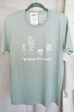 Load image into Gallery viewer, I Fucking Love Plants T-Shirt