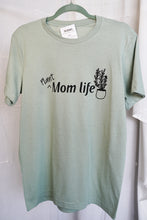 Load image into Gallery viewer, Plant Mom Life T-Shirt