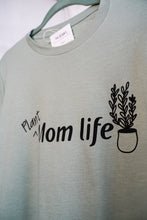 Load image into Gallery viewer, Plant Mom Life T-Shirt
