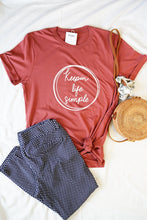 Load image into Gallery viewer, Keepin' Life Simple T-Shirt