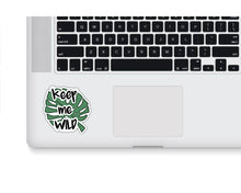 Load image into Gallery viewer, Keep Me Wild Sticker