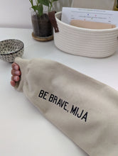 Load image into Gallery viewer, No Tengas Miedo, Ten Ganas (Be Brave, Mija) Sweatshirt