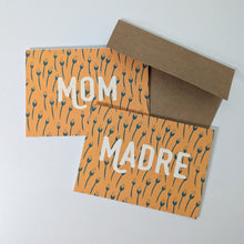 Load image into Gallery viewer, Mom, Madre Mother&#39;s Day Card (Spanish Option Available)
