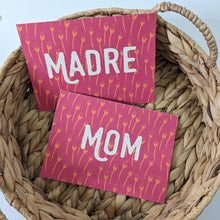 Load image into Gallery viewer, Mom, Madre Mother&#39;s Day Card (Spanish Option Available)
