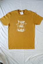 Load image into Gallery viewer, Keep Me Wild T-Shirt
