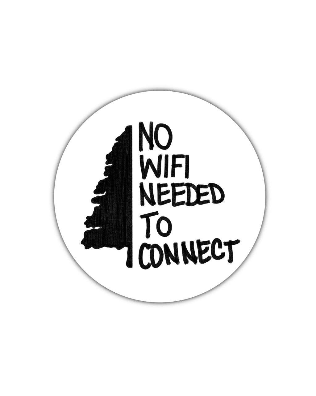 No Wifi Needed To Connect Sticker